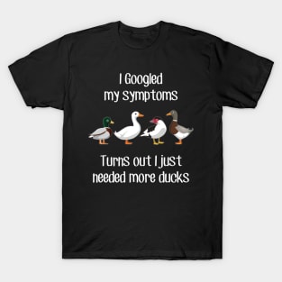 Need More Ducks T-Shirt